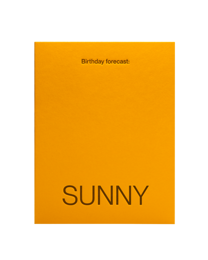 Birthday forecast: SUNNY