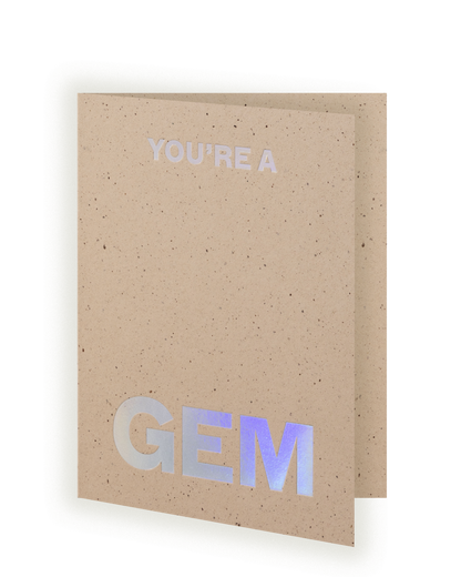 You're a Gem