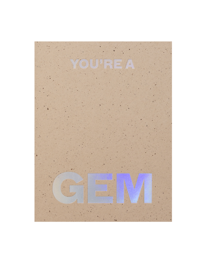 You're a Gem